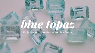 The Writers Stone The Magic of Blue Topaz  Crystal Meanings and Uses [upl. by Enyluqcaj]