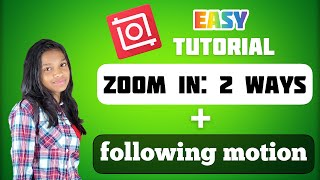 Inshot video editor tutorial  Zoom in  motion tracking Easy [upl. by Clareta]