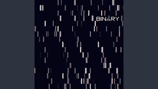 BINARY [upl. by Nnav]