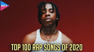 TOP 100 RAP SONGS OF 2020 YOUR CHOICE [upl. by Aihseya976]