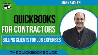 QuickBooks For Contractors  Billing Clients For Job Expenses [upl. by Enyrhtac]