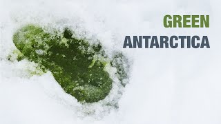 Green Antarctica [upl. by Orvah]