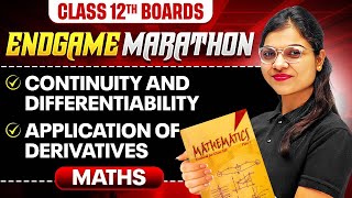 Class 12th MATHS  Continuity amp Differentiability Application of Derivatives  ENDGAME MARATHON 🔥 [upl. by Gill]