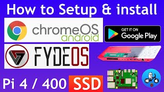 How to install Chrome OS with Android amp Google Play store Raspberry Pi 400  4 FydeOS [upl. by Eidak]