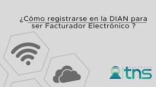 ¿Cómo registrarse en la DIAN para ser Facturador Electrónico [upl. by Utica339]