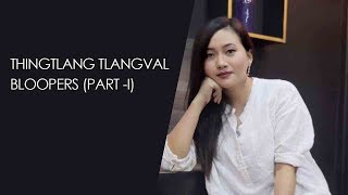 THINGTLANG TLANGVAL  Movie Bloopers Part 1 [upl. by Ariamo]