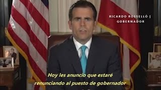 Dimite el gobernador de Puerto Rico Ricardo Rosselló [upl. by Aiuqat]