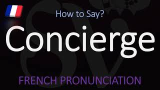 How to pronounce Concierge  English American French Pronunciation [upl. by Consuelo121]