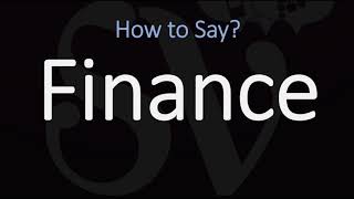 How to Pronounce Finance 3 WAYS British amp American English Pronunciation [upl. by Anilatsyrc]