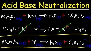 Acid Base Neutralization Reactions amp Net Ionic Equations  Chemistry [upl. by Artened943]