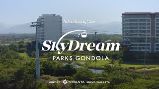 Introducing the SkyDream Parks Gondola [upl. by Stedman]