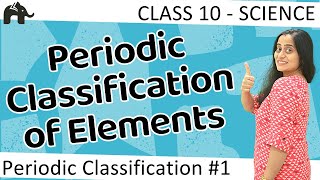 Periodic Classification of Elements Class 10  CBSE 1 [upl. by Hazeefah]