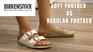 COMPARISON  Birkenstock Arizona SOFT FOOTBED VS REGULAR FOOTBED [upl. by Jeaz]