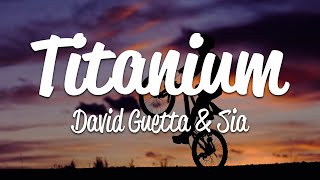 Sia David Guetta  Titanium Lyrics [upl. by Niattirb]