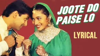 Joote Do Paise Lo Full Song With Lyrics  Hum Aapke Hain Koun  Salman Khan amp Madhuri Dixit [upl. by Uaerraj]