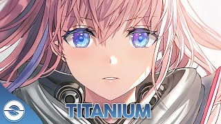 Nightcore  Titanium  Lyrics [upl. by Henriette]