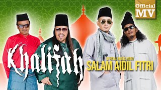 Khalifah  Salam Aidil Fitri Official Music Video [upl. by Eydnarb]