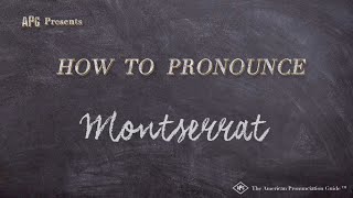 How to Pronounce Montserrat Real Life Examples [upl. by Inessa600]