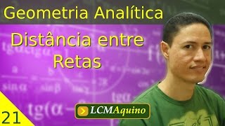 21 Distância entre Retas  Geometria Analítica [upl. by Sana2]