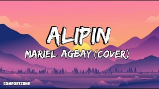 ALIPIN  Mariel Agbay Cover [upl. by Phillane811]