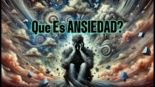 Que es ANSIEDAD [upl. by Wertheimer]