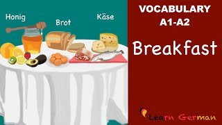 Learn German  German Vocabulary  das Frühstück  Breakfast  A1  A2 [upl. by Nomor]