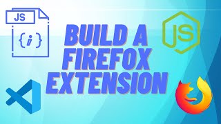 Build a Firefox Extension from Scratch [upl. by Ambrosi]