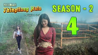 Keimah Thingtlang Nula S2  Epi 4 [upl. by Colwin]