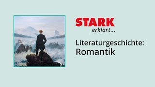 Literaturgeschichte Romantik  STARK erklärt [upl. by Narcho850]