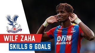 WILFRIED ZAHA Best Goals amp Skills [upl. by Desdemona]