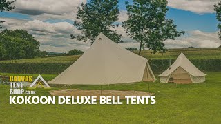 Canvas Tent Shop  Kokoon Deluxe Bell Tents [upl. by Haduhey433]