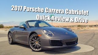 2017 PORSCHE 911 CARRERA CABRIOLET  Quick Review and Drive [upl. by Wagoner]