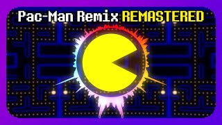 PacMan Remix REMASTERED [upl. by Ddot]