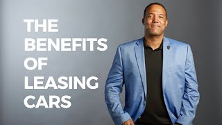 Benefits Of Leasing Cars [upl. by Devaj609]