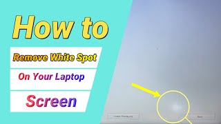 How to Remove White Spots from Laptop Screen Full Tutoriel [upl. by Burnaby63]