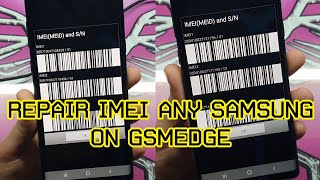 SAMSUNG REPAIR IMEI BLACKLIST CHANGE IMEI ALL ANDROID MOBILE [upl. by Burra26]