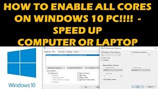 HOW TO ENABLE ALL CORES IN WINDOWS 10 [upl. by Hoon]