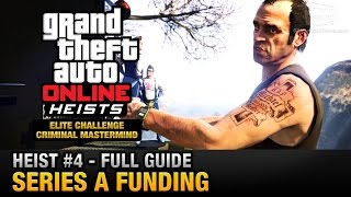 GTA Online Heist 4  Series A Funding Elite Challenge amp Criminal Mastermind [upl. by Eastman333]