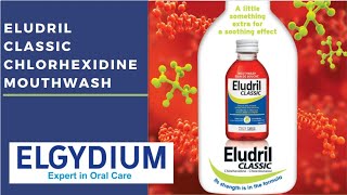 Eludril Classic Chlorhexidine Mouthwash [upl. by Ennaihs]