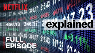 Explained  The Stock Market  FULL EPISODE  Netflix [upl. by Ax]