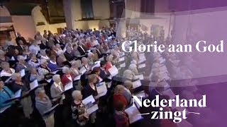 Nederland Zingt Glorie aan God [upl. by Alsworth341]