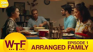 Dice Media  What The Folks  Web Series  S01E01  Arranged Family [upl. by Lindy]