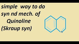 synthesis and mechanism of quinoline Skraup synthesis [upl. by Nosneh]