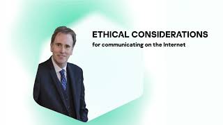 Ethical Considerations for Communicating on the Internet [upl. by Sonia]