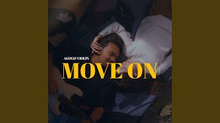 Move On [upl. by Adyan]