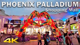 Phoenix Palladium Mall Full Tour – Mumbai【4K  60fps】🇮🇳 [upl. by Amalee]