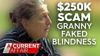 Grandma who faked blindness in Centrelink scam  A Current Affair [upl. by Ellynad]