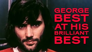 George Best was even better than you think  Rare footage [upl. by Arondel]