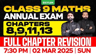 Class 9 Annual Exam  Maths  Chapters  891113  Full Chapter Revision  Xylem Class 9 [upl. by Annaliese]