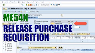 SAP Transaction ME54N  Release Purchase Requisition [upl. by Nnylyak]